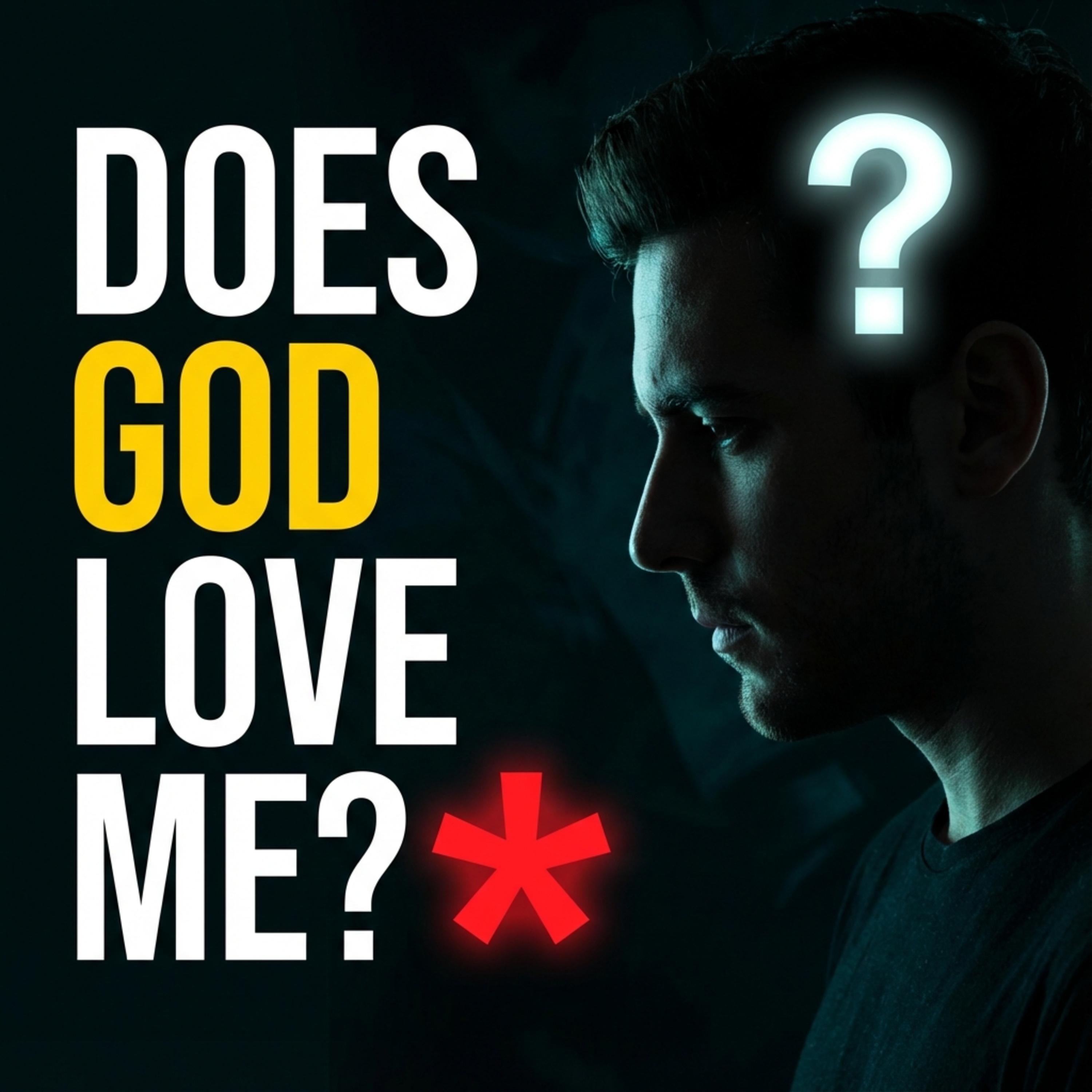 Does God Love Everyone? (The "Limited Atonement" Problem)